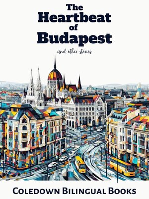 cover image of The Heartbeat of  Budapest and Other Stories